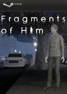 Fragments of Him